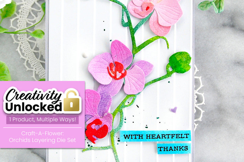 Creativity Unlocked feat. Craft-A-Flower: Orchids Layering Die Set