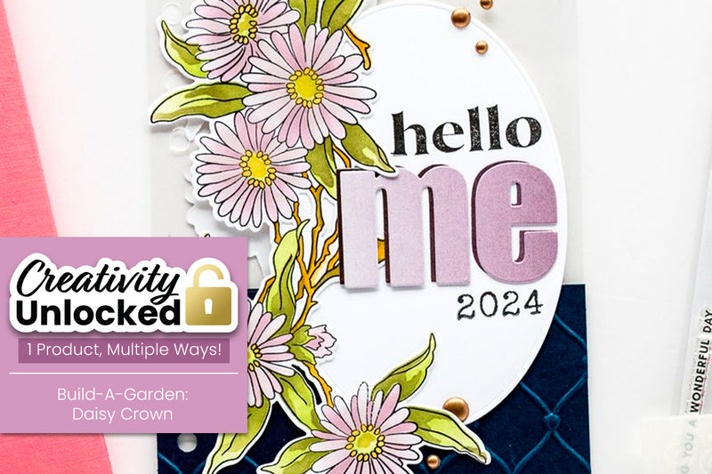 Creativity Unlocked feat. Build-A-Garden: Daisy Crown | Adding Floating Elements in Your Memory-Keeping Layout (With Video Tutorial)