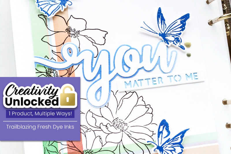 Creativity Unlocked feat. Trailblazing Fresh Dye Inks | Clean and Simple Memory Keeping Layout (With Video Tutorial!)
