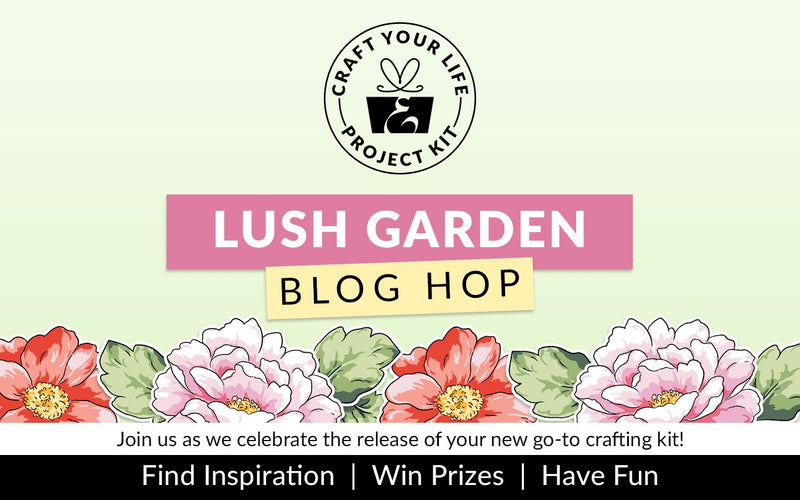 Altenew Craft Your Life Project Kit: Lush Garden Release Blog Hop + Giveaway