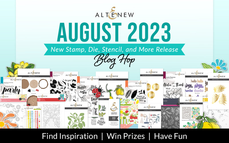 Altenew August 2023 Stamps, Dies, Stencil and More Release | Blog Hop + Giveaway ($300 in Total Prizes!)