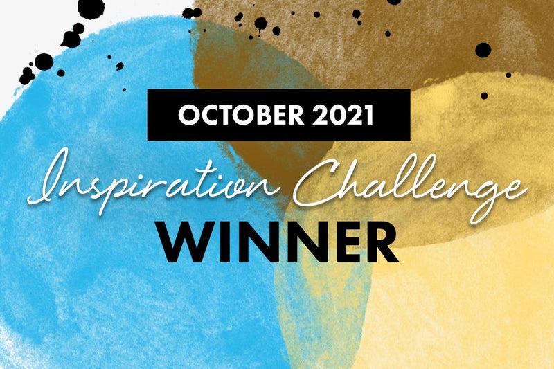 Are you one of the winners? October 2021 Inspiration Challenge Winners
