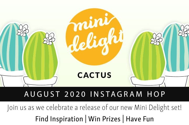 Yes!! A NEW Mini Delight: Cactus Release | Instagram Hop + Giveaway!