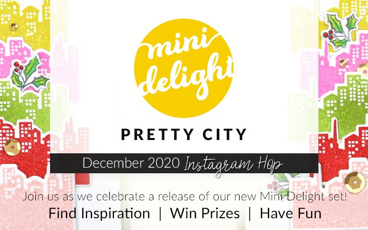 Yay!! A NEW Mini Delight: Pretty City Stamp & Die Release | Instagram Hop + Giveaway!